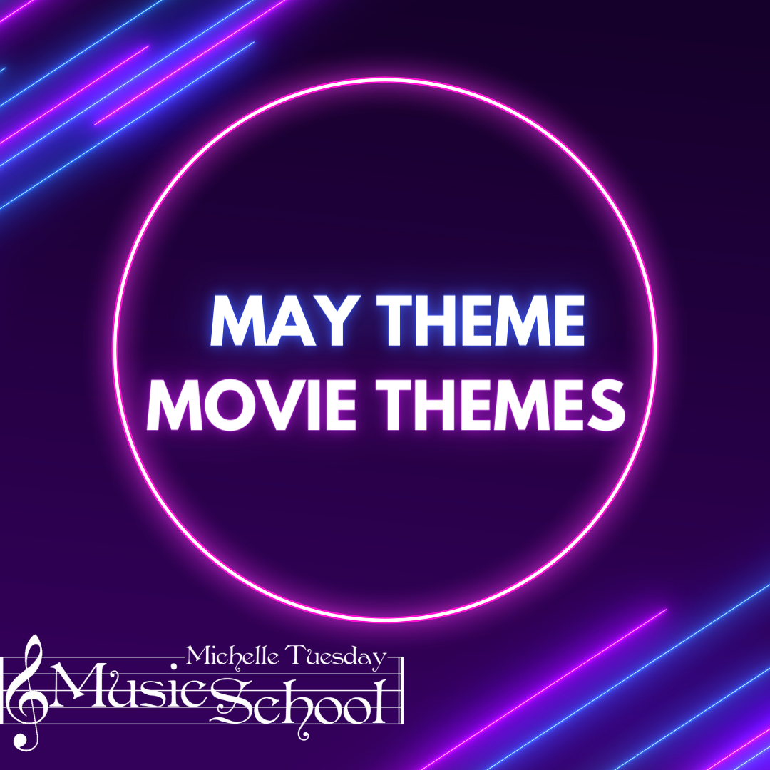 May Theme: Movie Themes